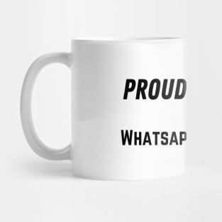 Proud Alumni Of Whatsapp University Mug